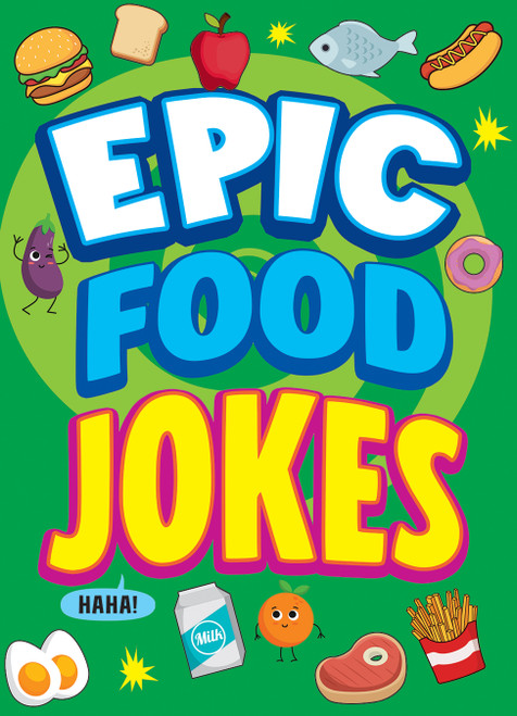 Epic Food Jokes - 9781645199816 - 9781645199816 by Joe King, Leo Trinidad, 9781645199816