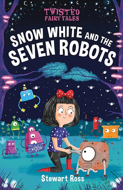 Snow White and the Seven Robots - 9781645199946 - 9781645199946 by Stewart Ross, 9781645199946