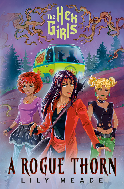 The Hex Girls: A Rogue Thorn (Scooby-Doo and Friends) by Lily Meade, 9780593814628