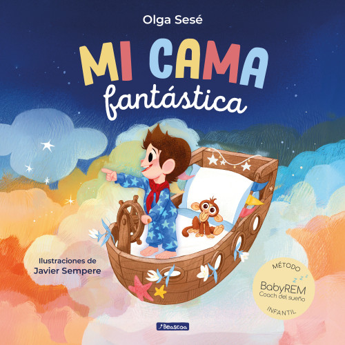 Mi cama fantástica. Método BabyREM / My Fantastic Bed (Spanish Edition) by Olga Sesé, 9788448870249