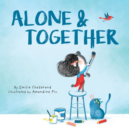 Alone & Together (A Die-Cut Peek-Through Picture Book) by Émilie Chazerand, Amandine Piu, 9781419783043