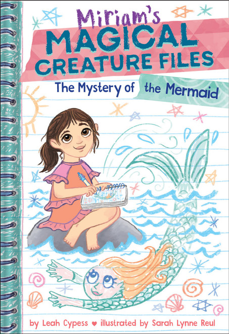 The Mystery of the Mermaid (Miriam's Magical Creature Files Book #3) (A Chapter Book) by Leah Cypess, Sarah Lynne Reul, 9781419785849