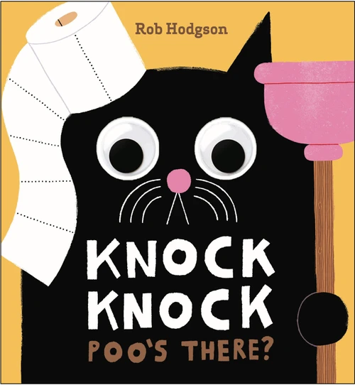Knock Knock: Poo's There? (A Googly-Eyed Joke Book) by Rob Hodgson, Jennifer Eckford, 9781419786716