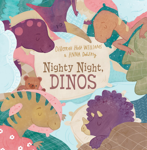 Nighty Night, Dinos (A Bedtime Picture Book About Dinosaurs) by Deborah Holt Williams, Anna Doherty, 9798893960501