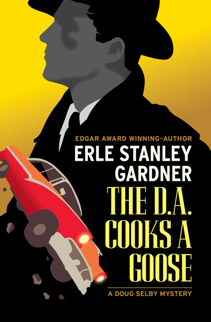 The D.A. Cooks a Goose by Erle Stanley Gardner, 9798337202785