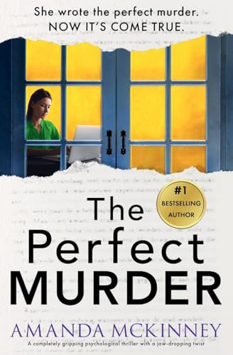 The Perfect Murder (A completely gripping psychological thriller with a jaw-dropping twist) by Amanda McKinney, 9781837002269