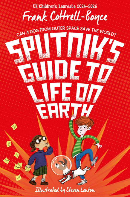 Sputnik's Guide to Life on Earth by Frank Cottrell-Boyce, Steven Lenton, 9781035047185