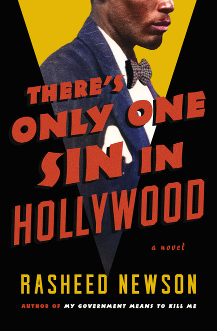 There's Only One Sin in Hollywood (A Novel) by Rasheed Newson, 9781250406149