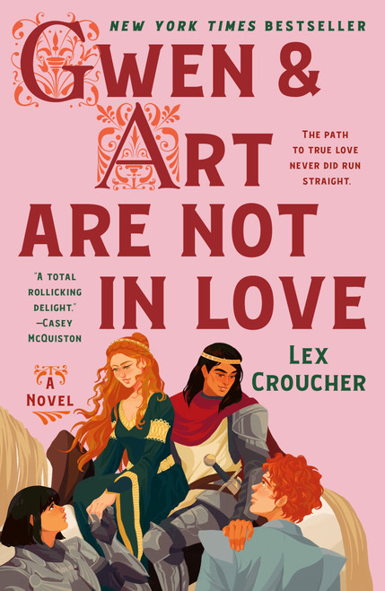 Gwen & Art Are Not in Love (The Camelot Disasters: Book One) - 9781250411723 by Lex Croucher, 9781250411723