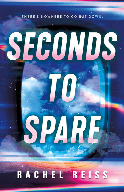 Seconds to Spare by Rachel Reiss, 9781250366160