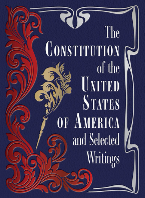 The Constitution of the United States of America and Selected Writings by Editors of Chartwell Books, 9780785848806