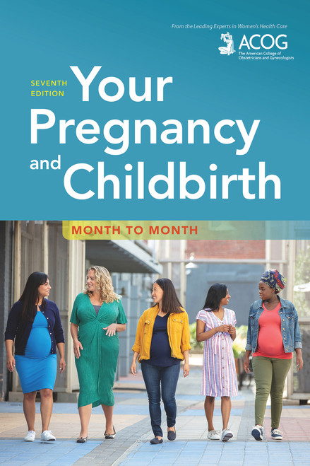 Your Pregnancy and Childbirth (Month to Month) by American College of Obstetricians and Gynecologists, 9781934984901