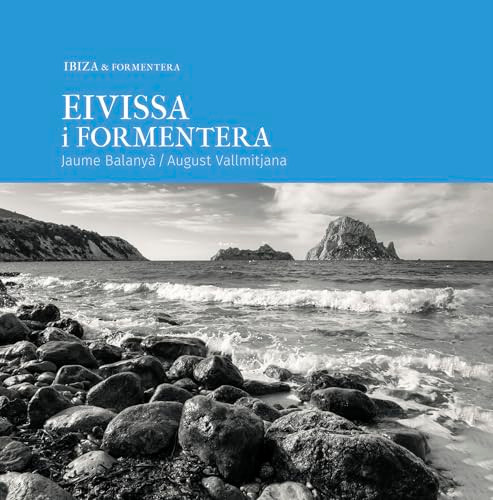 Eivissa & Formentera by Jaume Balanyà Fontdevila, 9788410127418