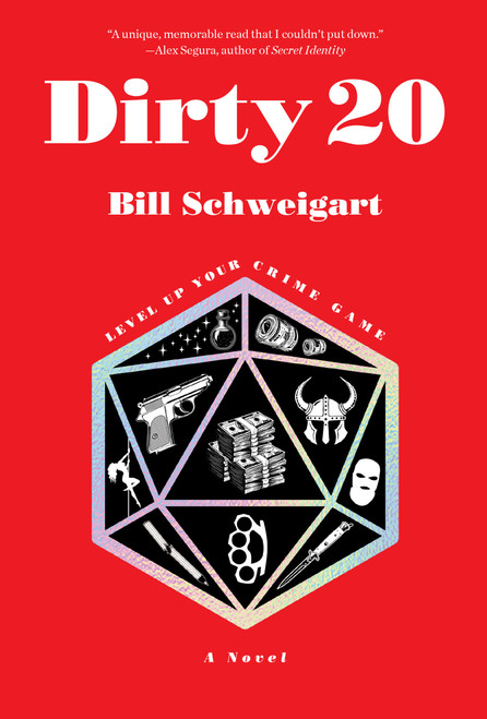 Dirty 20 (A Dark Humor Crime Novel) by Bill Schweigart, 9781368114578