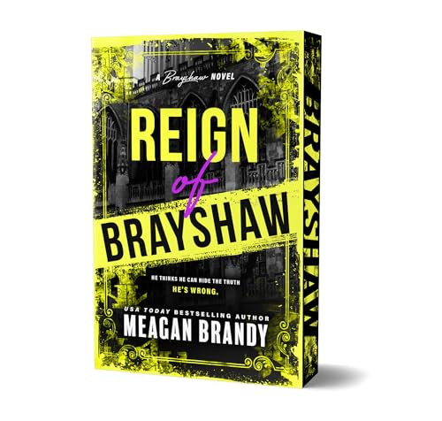Reign of Brayshaw (Deluxe Edition) by Meagan Brandy, 9781464244865