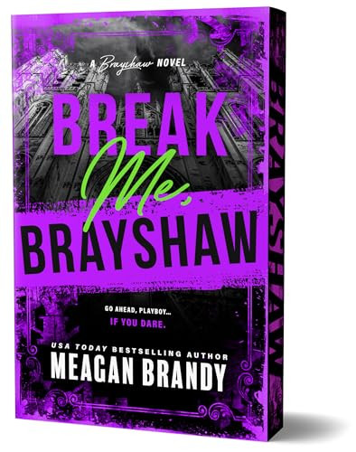 Break Me, Brayshaw (Deluxe Edition) by Meagan Brandy, 9781464244889