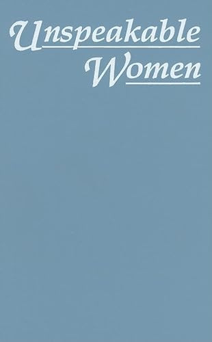 Unspeakable Women (Selected Short Stories Written by Italian Women During Fascism) by Robin Pickering-Iazzi, 9781558610620