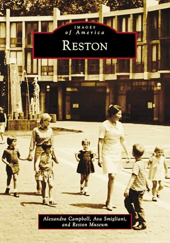 Reston by Alexandra Campbell, Ava Smigliani, Reston Museum, 9781467162340