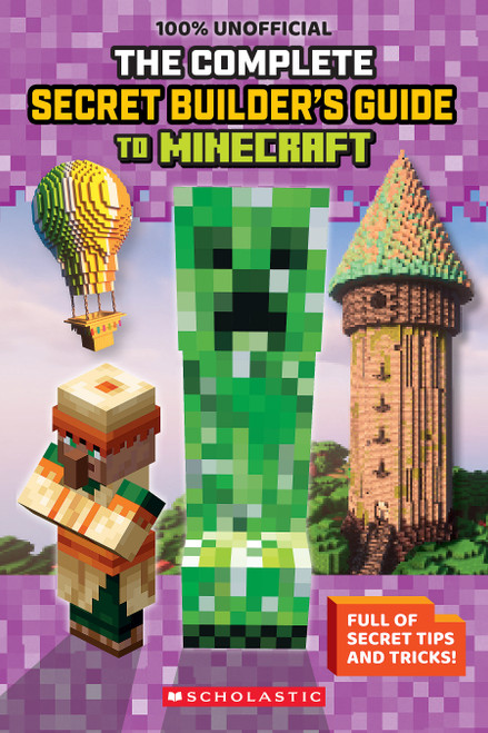The Ultimate Secret Builder's Guide to Minecraft by Scholastic, 9798225063320