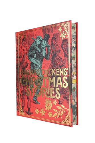 Charles Dickens' Christmas Stories by Charles Dickens, John Leech, Sir John Tenniel, 9781398862876