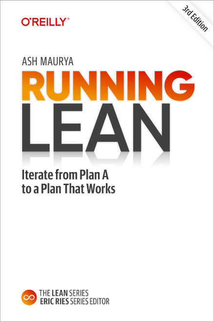 Running Lean (Iterate from Plan A to a Plan That Works) by Ash Maurya, 9798341664173