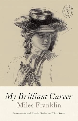 My Brilliant Career - 9781961884755 by Miles Franklin, Kerrie Davies, Tina Kover, Allison Miriam Smith, Brandon Taylor, 9781961884755