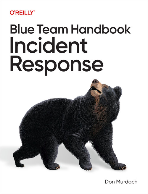 Blue Team Handbook: Incident Response by Don Murdoch, 9798341661264