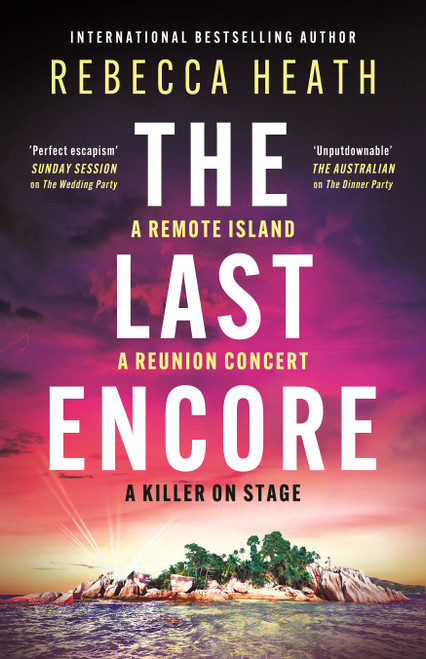The Last Encore (A gripping, claustrophobic Australian thriller with a killer twist) by Rebecca Heath, 9781035914319