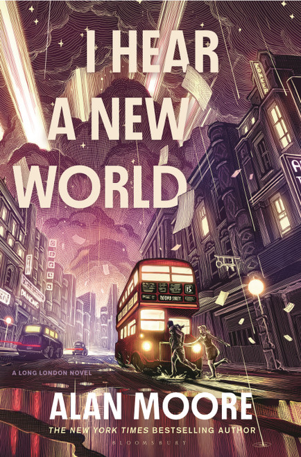 I Hear a New World (A Novel) by Alan Moore, 9781635578881