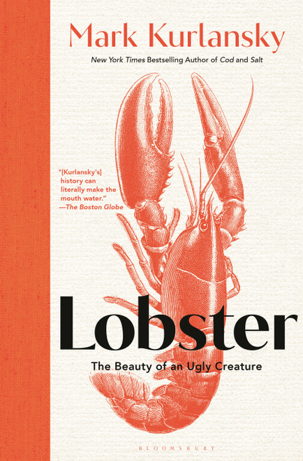 Lobster (The Beauty of an Ugly Creature) by Mark Kurlansky, 9781639734399
