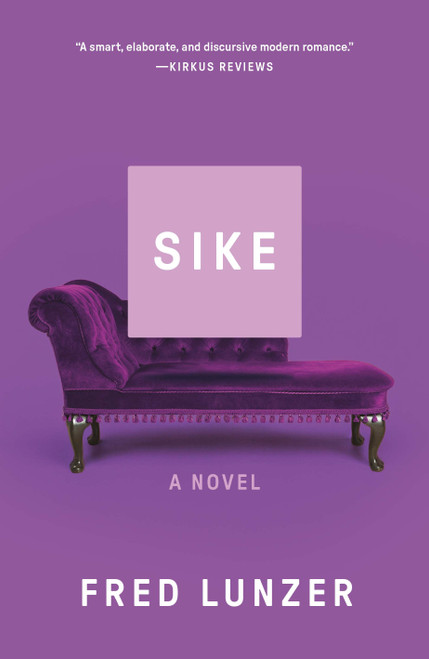 Sike (A Novel) - 9781250343147 by Fred Lunzer, 9781250343147