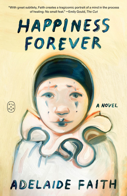 Happiness Forever (A Novel) - 9781250437839 by Adelaide Faith
