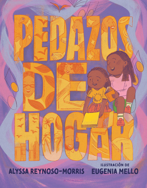 Pedazos de Hogar (Spanish Edition) by Alyssa Reynoso-Morris, Eugenia Mello, 9781547618040