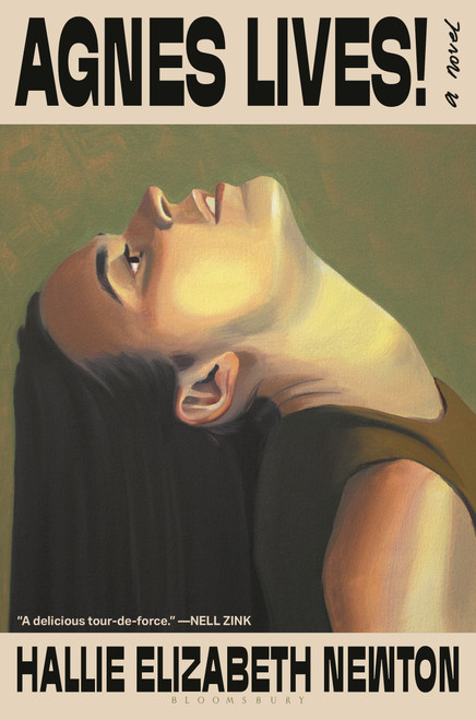 Agnes Lives! (A Novel) by Hallie Elizabeth Newton, 9781639738564