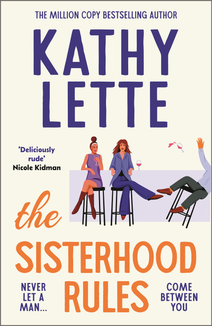 The Sisterhood Rules (The hilarious new novel from the million copy bestselling author) by Kathy Lette, 9781035901326