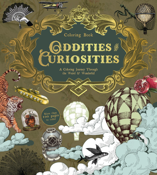 Oddities & Curiosities Coloring Book (A Coloring Journey Through the Weird and the Wonderful) by Editors of Chartwell Books, 9780785848738