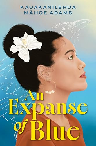 An Expanse of Blue by Kauakanilehua Mahoe Adams, 9780063417953