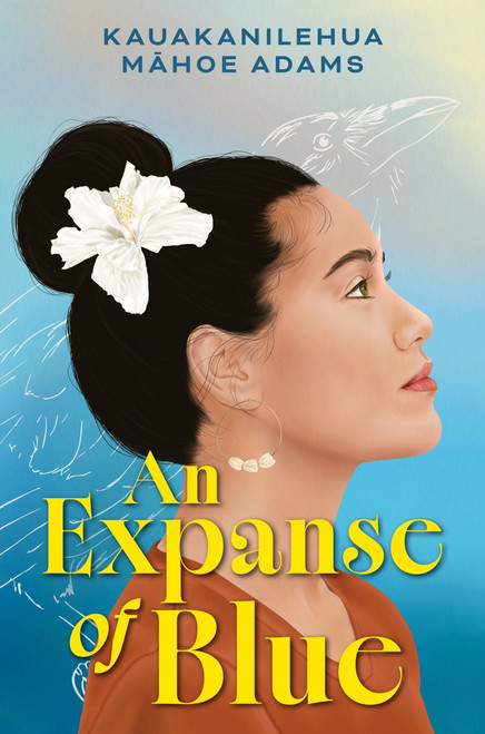 An Expanse of Blue by Kauakanilehua Mahoe Adams, 9780063417953