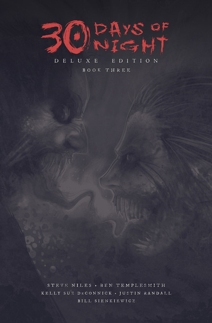 30 Days of Night Deluxe Edition: Book Three by Steve Niles, Kelly Sue DeConnick, Ben Templesmith, Justin Randall, Bill Sienkiewicz, 9798887244198