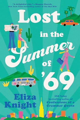 Lost in the Summer of '69 (A Novel) by Eliza Knight, 9781464255113