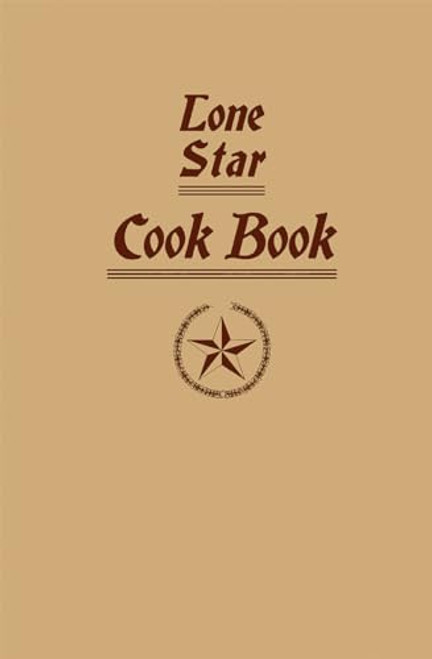 Lone Star Cook Book by Ladies Of The Dallas Free Kindergarten Ad Training School, 9781429096782