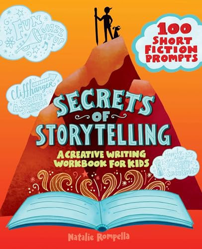 Secrets of Storytelling (A Creative Writing Workbook for Kids) by Natalie Rompella, 9781647391348