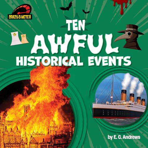 Ten Awful Historical Events by E. C. Andrews, 9798895776049