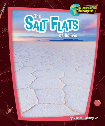 The Salt Flats of Bolivia by James Buckley Jr., 9798895776209