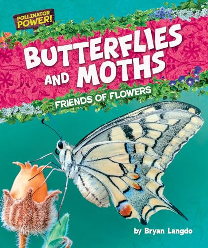 Butterflies and Moths (Friends of Flowers) by Bryan Langdo, 9798895776261