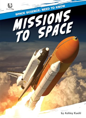 Missions to Space by Ashley Kuehl, 9798895776452