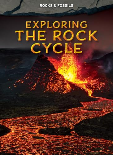 Exploring the Rock Cycle - 9798895777466 by Claudia Martin