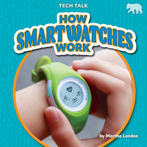 How Smartwatches Work - 9798895777596 - 9798895777596 by Martha London, N/A