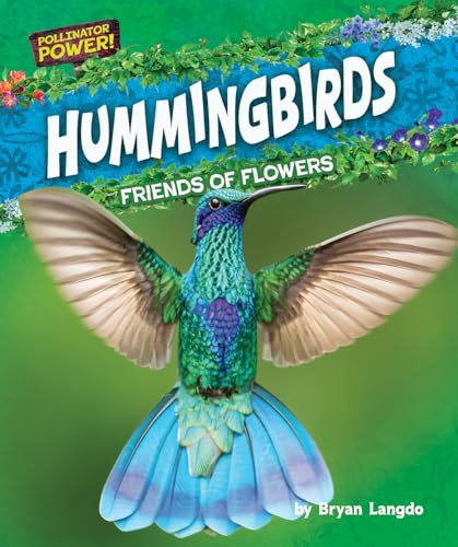 Hummingbirds (Friends of Flowers) - 9798895777879 by Bryan Langdo, 9798895777879