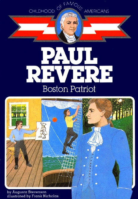Paul Revere (Boston Patriot) by Augusta Stevenson, Frank Nicholas, 9780020420903
